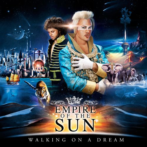 Empire Of The Sun - Walking On A Dream Empire Of The Sun - Walking On A Dream